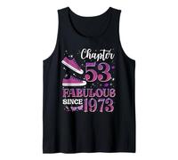 Chapter 53 Fabulous Since 1973 53rd Birthday Girl Lady Tank Top