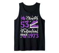 Chapter 53 Fabulous Since 1973 53rd Birthday Women Lady Tank Top