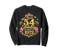 Chapter 54 Fabulous Since 1972 Floral 54th Birthday Women Sweatshirt