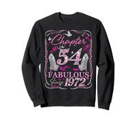 Chapter 54 Fabulous Since 1972 High Heel 54th Birthday Women Sweatshirt