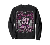 Chapter 61 Fabulous Since 1964 61st Diamond Birthday Queen Sweatshirt