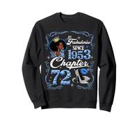 Chapter 72 Fabulous Since 1953 72nd Diamond Birthday Queen Sweatshirt