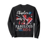 Chapter 72 Fabulous Since 1954 72nd Birthday Women Girls Sweatshirt