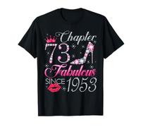 Chapter 73 Fabulous Since 1953 73rd Birthday Gift for Women T-Shirt