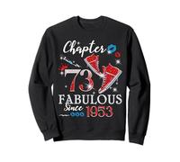 Chapter 73 Fabulous Since 1953 73rd Birthday Women Girls Sweatshirt
