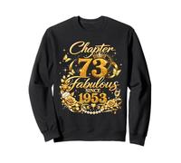 Chapter 73 Fabulous Since 1953 Floral 73rd Birthday Women Sweatshirt