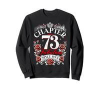 Chapter 73 Fabulous Since 1953 Roses 73rd Birthday Women Sweatshirt
