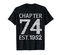 Chapter 74 EST 1952 Happy 74th Birthday Gift for Him Her T-Shirt