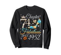 Chapter 74 Fabulous Since 1952 74th Birthday Women Girls Sweatshirt
