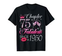 Chapter 75 Fabulous Since 1950 75Th Birthday Gift For Women T-Shirt