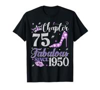 Chapter 75 Fabulous Since 1950 75Th Birthday Ladies T-Shirt