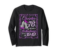 Chapter 76 Fabulous Since 1949 Diamond Heels 76th Birthday Long Sleeve T-Shirt