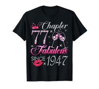 Chapter 77 Fabulous Since 1947 77Th Birthday Gift For Women T-Shirt