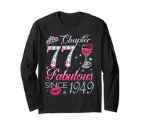 Chapter 77 Fabulous Since 1949 77Th Birthday Gift for Women Long Sleeve T-Shirt