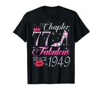 Chapter 77 Fabulous Since 1949 77Th Birthday Gift for Women T-Shirt