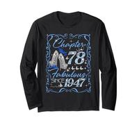 Chapter 78 Fabulous Since 1947 78th Diamond Birthday Queen Long Sleeve T-Shirt