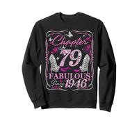 Chapter 79 Fabulous Since 1946 79th Diamond Birthday Queen Sweatshirt