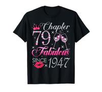 Chapter 79 Fabulous Since 1947 79Th Birthday Gift for Women T-Shirt