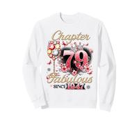 Chapter 79 Fabulous Since 1947 79th Birthday Women Girls Sweatshirt