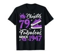 Chapter 79 Fabulous Since 1947 79Th Birthday Women Lady T-Shirt