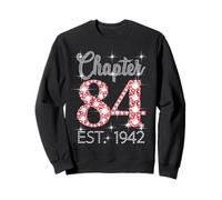 Chapter 84 EST 1942 Happy 84th Birthday Girl Men Women Sweatshirt
