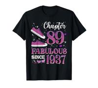 Chapter 89 Fabulous Since 1937 89Th Birthday Girl Lady T-Shirt
