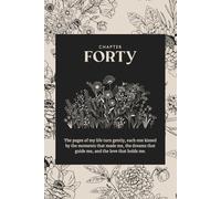 Chapter Forty - 40th Birthday Journal: Boho-Inspired Notebook Gift | 110 Lined Pages for Reflections, Goals & Memories