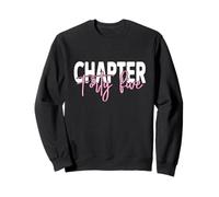 Chapter Forty Five Years Old 45th Birthday Outfit For Her Sweatshirt