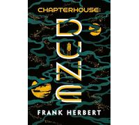 Chapter House Dune : Dune : Sereis 6 by Frank Herbert(2003-08-14)
