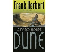 Chapter House Dune: The Sixth Dune Novel (Gateway Essentials)