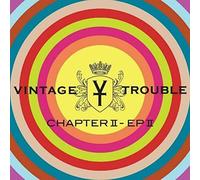 Vintage Trouble – Chapter II - EP II – 12" Vinyl LP (Gatefold, US Import)