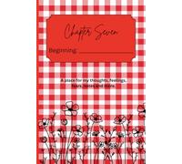 Chapter Seven: Blank Journal | Dotted Lined Notebook for Writing, Notes, Journaling & Everyday Use