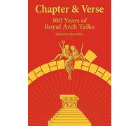 Chapter & Verse: 100 Years of Royal Arch Talks