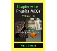 Chapter-wise Physics MCQs || Volume - 3: Highly Useful for Class XI Students & NEET Aspirants
