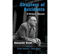 Chapters of Accidents : A Writer’s Memoir