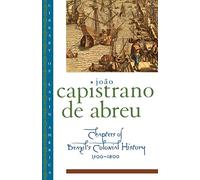 Capistrano de Abreu - Chapters of Brazil's Colonial History 1500- - S555z