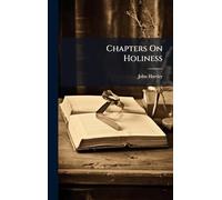 Chapters On Holiness