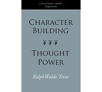 Character Building--Thought Power