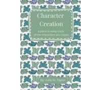 Character Creation: A Place To Keep Track of the Characters you Create