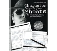 Character Development Sheets (Noir Glare): 20, Six-Page Character Profiles for Screenwriters, Authors & World Builders, 8.5"x11"