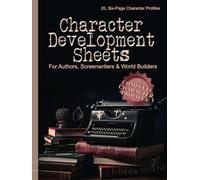 Character Development Sheets (Writing - Old Style): 20, Six-Page, Science Fiction Themed Character Profiles for Writers, Screenwriters and Authors. 8.5"x11"
