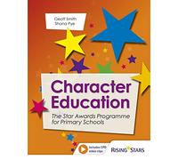 Character Education: The Star Awards Programme for Primary Schools