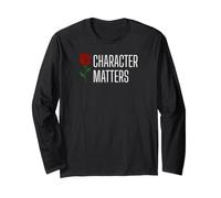Character Matters Liberal Progressive Political Integrity Long Sleeve T-Shirt