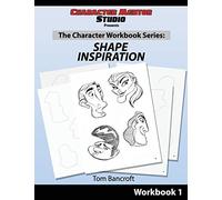 Character Mentor Studio, Workbook 1- Shape Inspiration: Volume 1