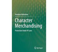 Character Merchandising: Protection Under IP Laws