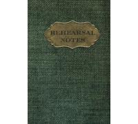 Character Prep A5 Notebook: A5 notebook|for actors|character prep notes and rehearsal notes|StepbyStep