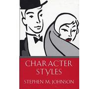 CHARACTER STYLES BY Johnson, Stephen M.[Hardcover] ON 05-1994