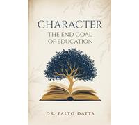 Character: The End goal of education