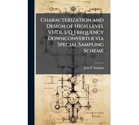 Characterization and Design of High Level VHDL I/Q Frequency Downconverter via Special Sampling Scheme