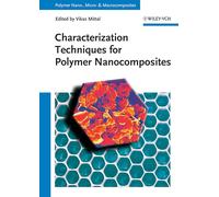 Characterization Techniques for Polymer Nanocomposites (Polymer Nano-, Micro- and Macrocomposites)